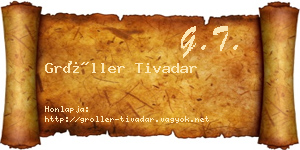 Gröller Tivadar névjegykártya